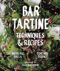 Bar Tartine: Techniques & Recipes